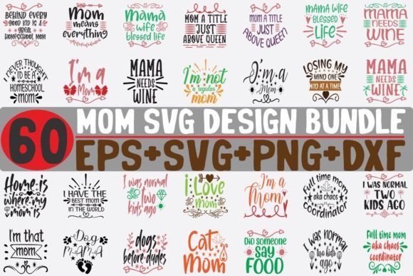 60 Mom Bundle SVG: Crafts & Graphics Review