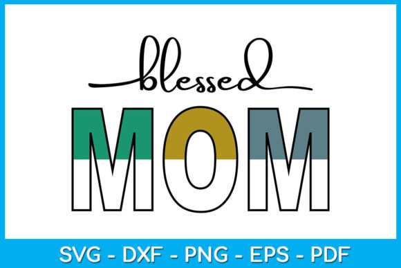 Blessed Mom Leopard Sunflower Graphics for Crafts