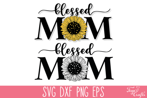 Blessed Mom Sunflower SVG: Graphics for Crafts