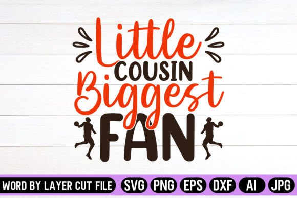 Crafts & Graphics: Little Cousin Biggest Fan SVG Design