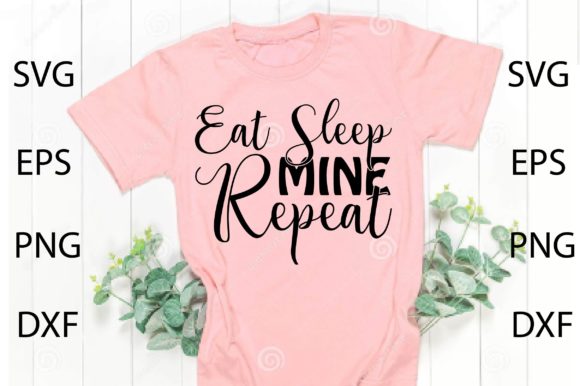 Eat Sleep Mine Repeat SVG for Crafts & Graphics