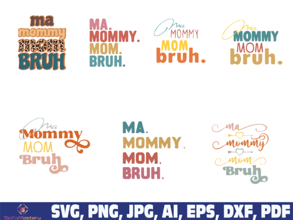 Ma Mommy Mom Bruh: Graphics for Crafts