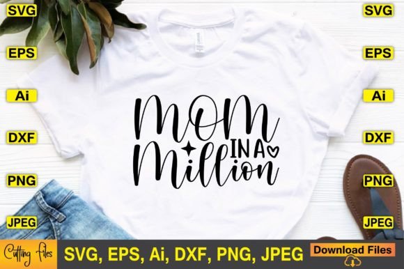 Mom in a Million SVG: Graphics for Crafts