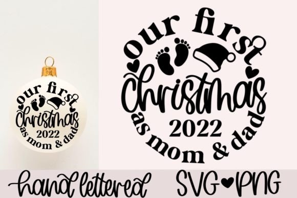 Our First Christmas As Mom Dad SVG: Graphics for Crafts