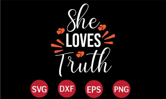 She Loves Truth SVG: Graphics for Crafts